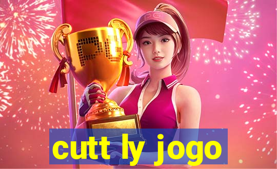 cutt ly jogo